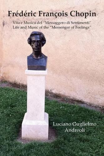 Cover image for Frederic Francois Chopin Vita e Musica del Messaggero di Sentimenti