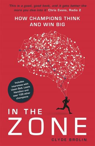 Cover image for In The Zone: How Champions Think and Win Big