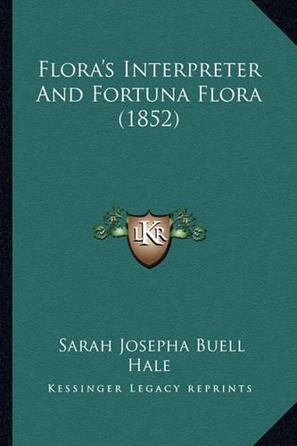 Flora's Interpreter and Fortuna Flora (1852)