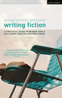 Cover image for Writing Fiction: A practical guide from New York's acclaimed creative writing school