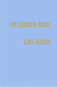 Cover image for The Mermaid Poems