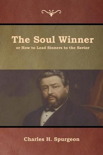 Cover image for The Soul Winner or How to Lead Sinners to the Savior