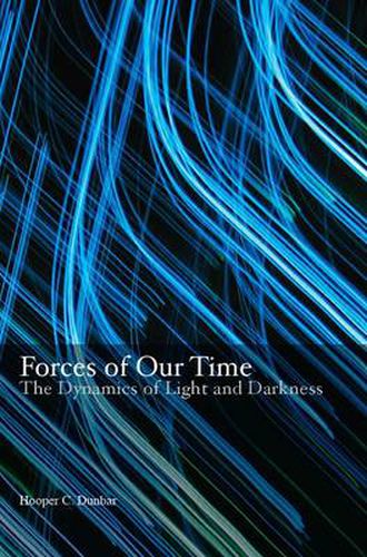 Cover image for Forces of Our Time: The Dynamics of Light and Darkness
