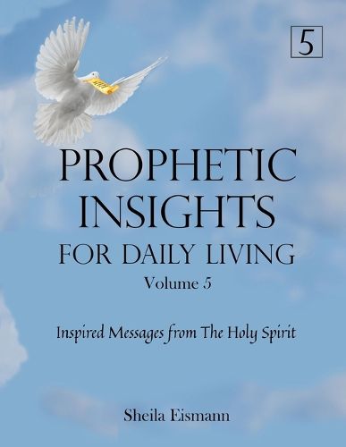 Cover image for Prophetic Insights For Daily Living Volume 5