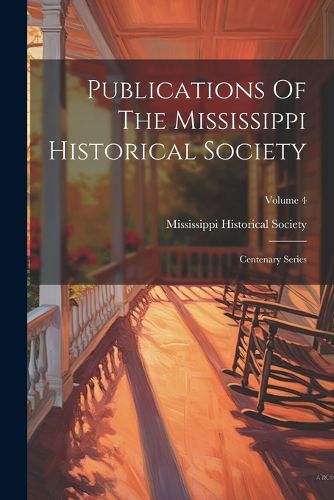 Cover image for Publications Of The Mississippi Historical Society