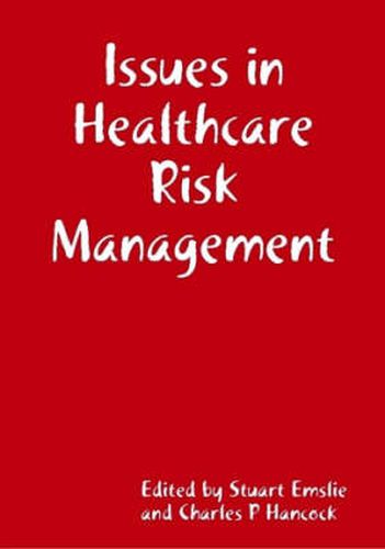 Cover image for Issues in Healthcare Risk Management