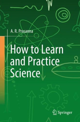Cover image for How to Learn and Practice Science