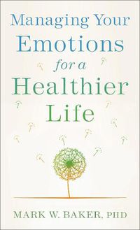Cover image for Managing Your Emotions for a Healthier Life