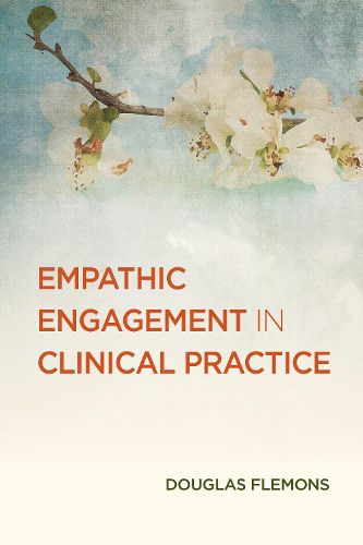 Cover image for Empathic Engagement in Clinical Practice
