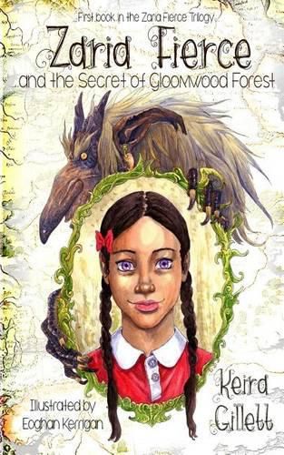 Cover image for Zaria Fierce and the Secret of Gloomwood Forest