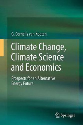 Cover image for Climate Change, Climate Science and Economics: Prospects for an Alternative Energy Future