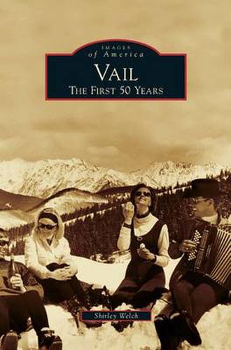 Cover image for Vail: The First 50 Years