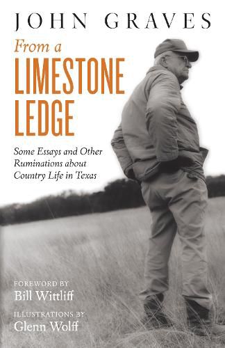 Cover image for From a Limestone Ledge: Some Essays and Other Ruminations about Country Life in Texas