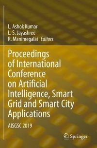 Cover image for Proceedings of International Conference on Artificial Intelligence, Smart Grid and Smart City Applications: AISGSC 2019