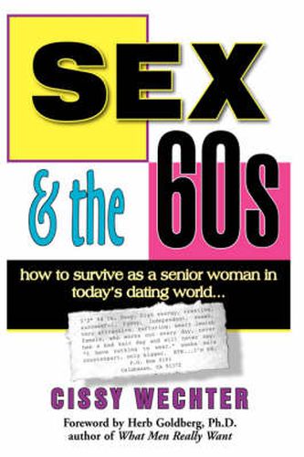 Cover image for Sex & the 60s: How to Survive as a Senior Woman In Today's Dating World