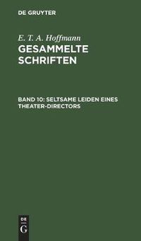 Cover image for Seltsame Leiden Eines Theater-Directors