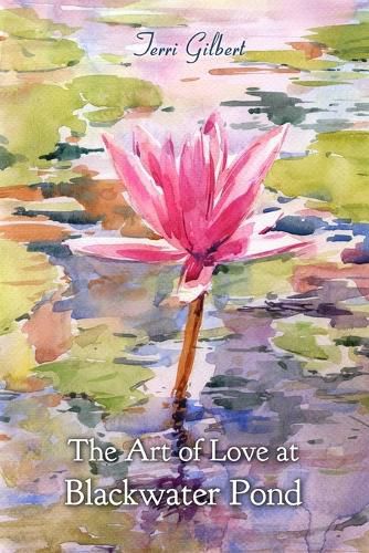 Cover image for The Art of Love at Blackwater Pond