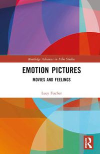 Cover image for Emotion Pictures: Movies and Feelings