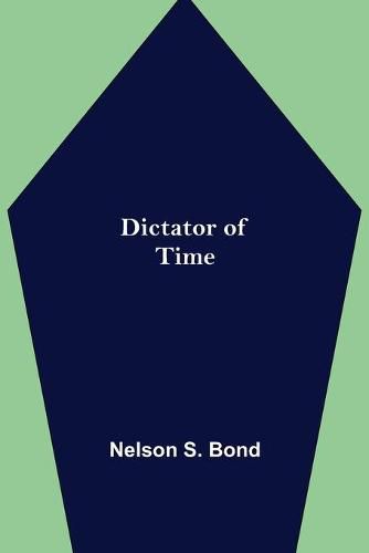 Dictator of Time