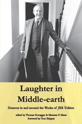 Laughter in Middle-earth: Humour in and around the Works of JRR Tolkien