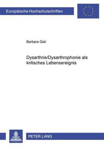 Cover image for Dysarthrie/Dysarthrophonie ALS Kritisches Lebensereignis