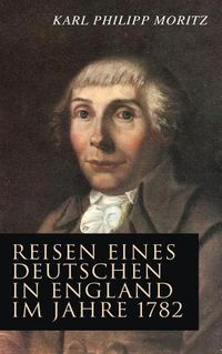 Cover image for Reisen eines Deutschen in England im Jahre 1782