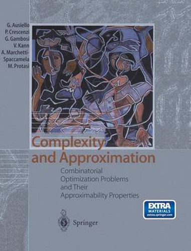 Cover image for Complexity and Approximation: Combinatorial Optimization Problems and Their Approximability Properties