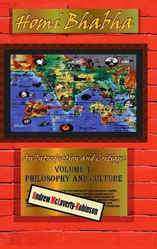 Cover image for Homi Bhabha: An Introduction and Critique, Volume 1: Philosophy and Culture (HC)