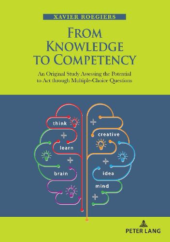 Cover image for From Knowledge to Competency: An Original Study Assessing the Potential to Act through Multiple-Choice Questions