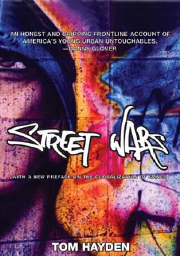 Cover image for Street Wars: Gangs and the Future of Violence