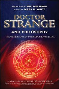 Cover image for Doctor Strange and Philosophy - The Other Book of Forbidden Knowledge