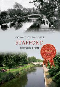 Cover image for Stafford Through Time