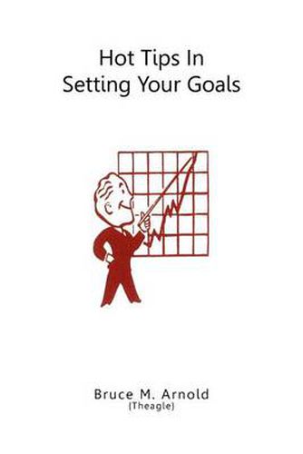 Cover image for Hot Tips in Setting Your Goals