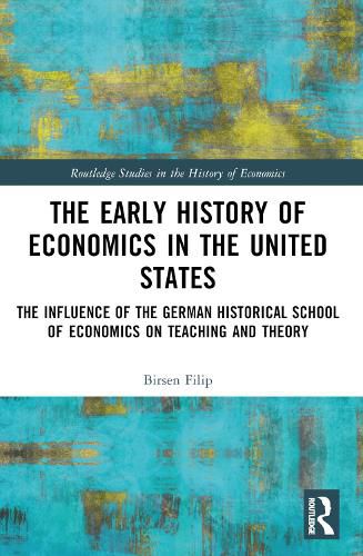 Cover image for The Early History of Economics in the United States