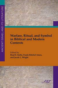Cover image for Warfare, Ritual and Symbol in Biblical and Modern Contexts