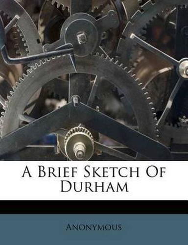 Cover image for A Brief Sketch of Durham