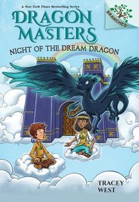 Cover image for Night of the Dream Dragon: A Branches Book (Dragon Masters #28)