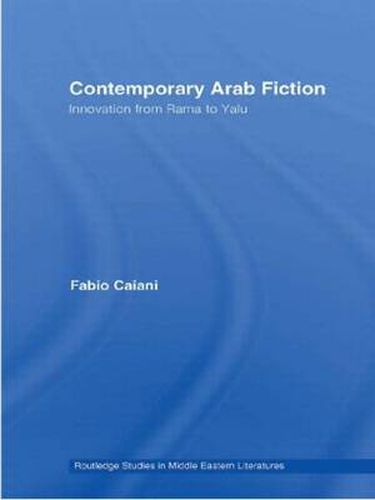 Cover image for Contemporary Arab Fiction: Innovation from Rama to Yalu