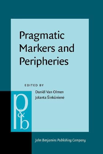 Cover image for Pragmatic Markers and Peripheries