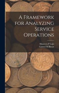 Cover image for A Framework for Analyzing Service Operations