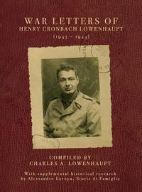 Cover image for War Letters of Henry Cronbach Lowenhaupt (1943-1944)