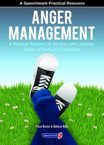 Cover image for Anger Management: A Practical Resource for Children with Learning, Social and Emotional Difficulties