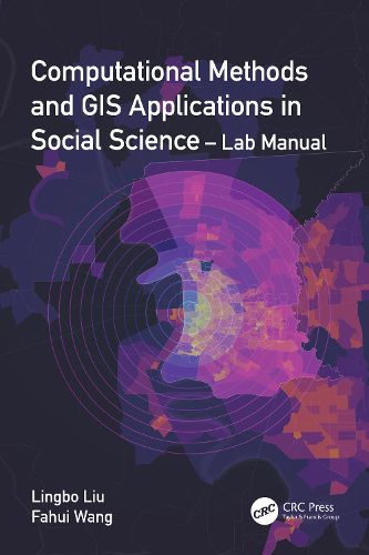 Cover image for Computational Methods and GIS Applications in Social Science - Lab Manual