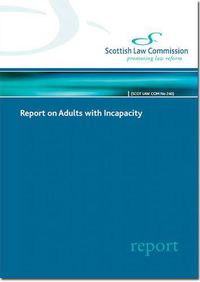 Cover image for Report on Adults with Incapacity: Scottish Government Papers 180 2014