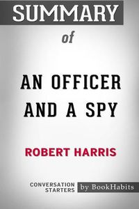 Cover image for Summary of An Officer and a Spy by Robert Harris: Conversation Starters