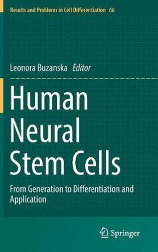 Cover image for Human Neural Stem Cells: From Generation to Differentiation and Application