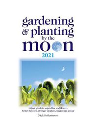 Cover image for Gardening and Planting by the Moon 2021