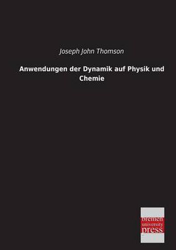 Cover image for Anwendungen Der Dynamik Auf Physik Und Chemie