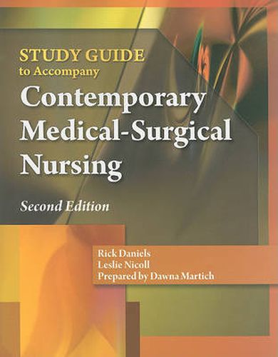 Study Guide for Daniels/Nosek/Nicoll's Contemporary Medical-Surgical  Nursing, 2nd