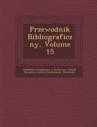 Cover image for Przewodnik Bibliograficzny, Volume 15